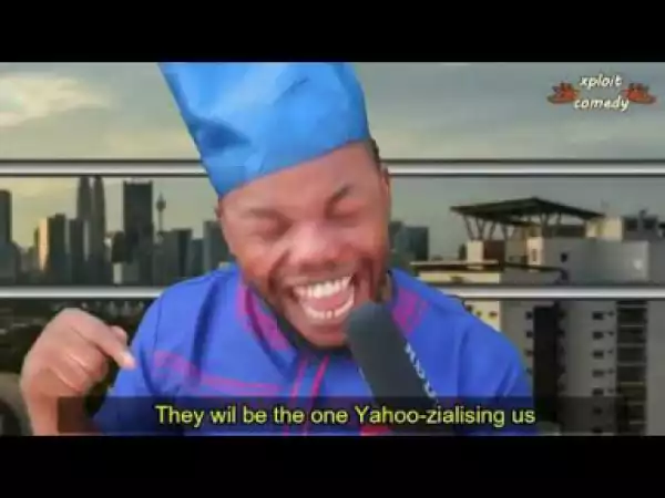 Video: Xploit Comedy – How Nigeria Will be in 2020 if I Become The President